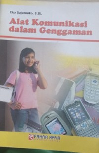 Alat Komunikasi Dalam Genggaman