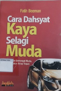 Cara Dahsyat Kaya Selagi Muda