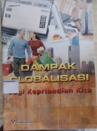 Dampak Globalisasi Bagi kepribadian Kita