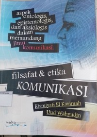 Filsafat & Etika Komunikasi