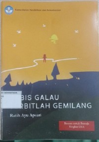 Habis Galau Terbitlah Gemilang