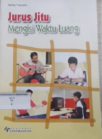 Jurus Jitu Mengisi Waktu Luang