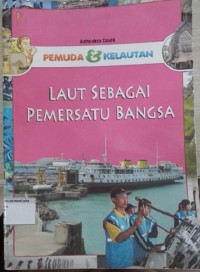 Pemuda & Kelautan (Laut Sebagai Pemersatu Bangsa)