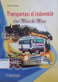 Transportasi Di Indonesia Dari Masa Ke Masa