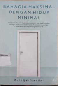 Bahagia Maksimal Dengan Hidup Minimal