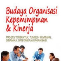 Budaya Organisasi Kepemimpinan & Kinerja