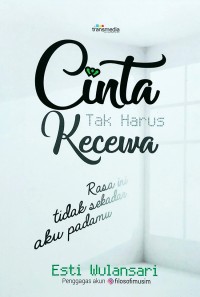 Cinta Tak Harus Kecewa