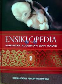 Ensiklopedia Mukjizat Alquran Dan Hadis (2)