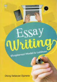 Essay Writing (Eksplorasi Model & Latihan)