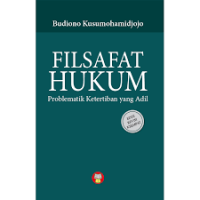 Filsafat Hukum (Problematik Ketertiban yang Adil)