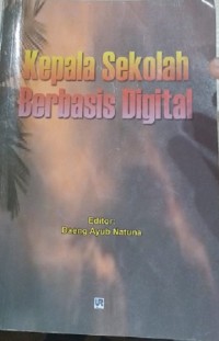 Kepala Sekolah Berbasis Digital