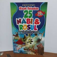 Kisah Teladan 25 Nabi & Rasul