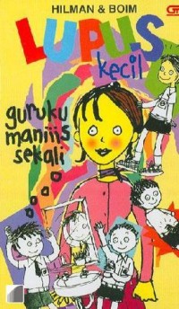 Lupus Kecil (Guruku Maniis Sekali)