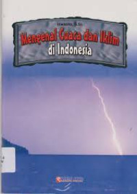 Mengenal Cuaca dan Iklim di Indonesia