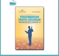 Pengembangan Profesi Keguruan Pada Era Revolusi Industri 4.0