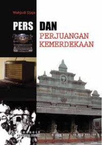 Pers dan Perjuangan Kemerdekaan