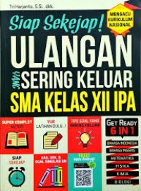 Siap Sekejap! Ulangan yang Sering Keluar SMA Kelas XII IPA