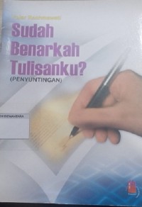 Sudah Benarkah Tulisanku?