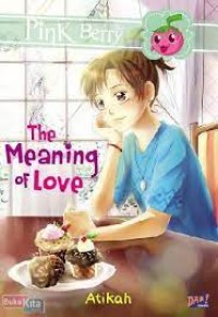 The Meaning Of Love