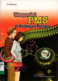 Waspadai PMS di Kalangan Remaja