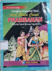 Dongeng Pengantar Tidur (Asal Mula Candi Prambanan)