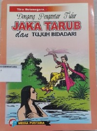 Dongeng Pengantar Tidur Jaka Tarub dan Tujuh Bidadari