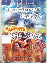 Indahnya Surga Pahitnya Siksa Neraka