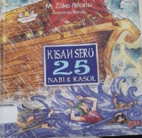 Kisah Seru 25 Nabi & Rasul