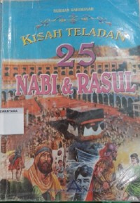 Kisah Teladan 25 Nabi & Rasul