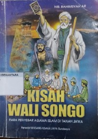 Kisah Wali Songo (Para Penyebar Agama Islam Di Tanah Jawa)