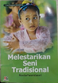 Melestarikan Seni Tradisonal