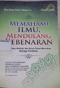 Memahami Ilmu, Mendulang Kebenaran