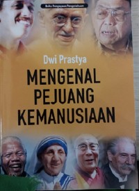 Mengenal Pejuang Kemanusiaan