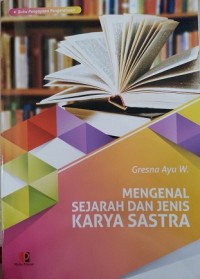 Mengenal Sejarah Dan Jenis Karya Sastra