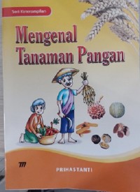 Mengenal Tanaman Pangan