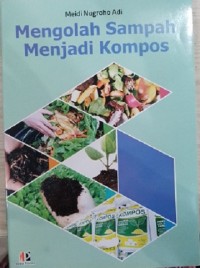 Mengolah Sampah Menjadi Kompos