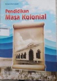 Pendidikan Masa Kolonial