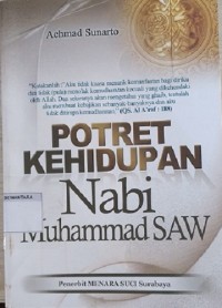 Potret Kehidupan Nabi Muhammad SAW