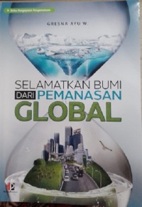 Selamatkan Bumi Dari Pemanasan Global