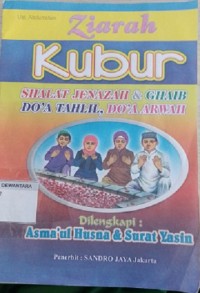 Ziarah Kubur (Shalat Jenazah & Ghaib Do'a Tahlil, Do'a Arwah)