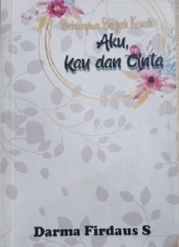 Image of Aku, Kau Dan Cinta