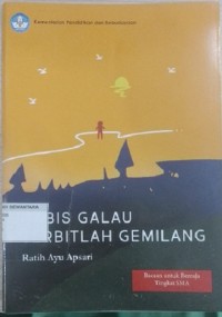Image of Habis Galau Terbitlah Gemilang