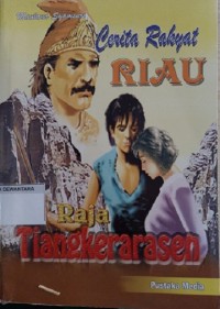Image of Cerita Rakyat Riau (Raja Tiangkerasen)