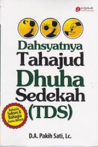 Dahsyatnya Tahajud Dhuha Sedekah ( TDS )