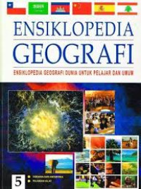 Ensiklopedia Geografi (5)