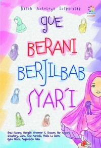 Image of Gue Berani Berjilbab Syar'i