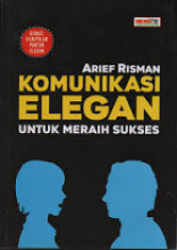Image of Komunikasi Elegan Untuk Meraih Sukses