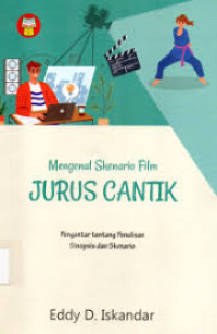 Image of Mengenal Skenario Film Jurus Cantik