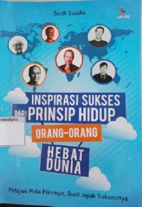 Image of Inspirasi Sukses Dari Prinsip Hidup Orang-Orang Hebat Dunia