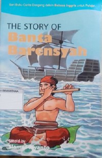 Image of The Story Of Banta Barensyah